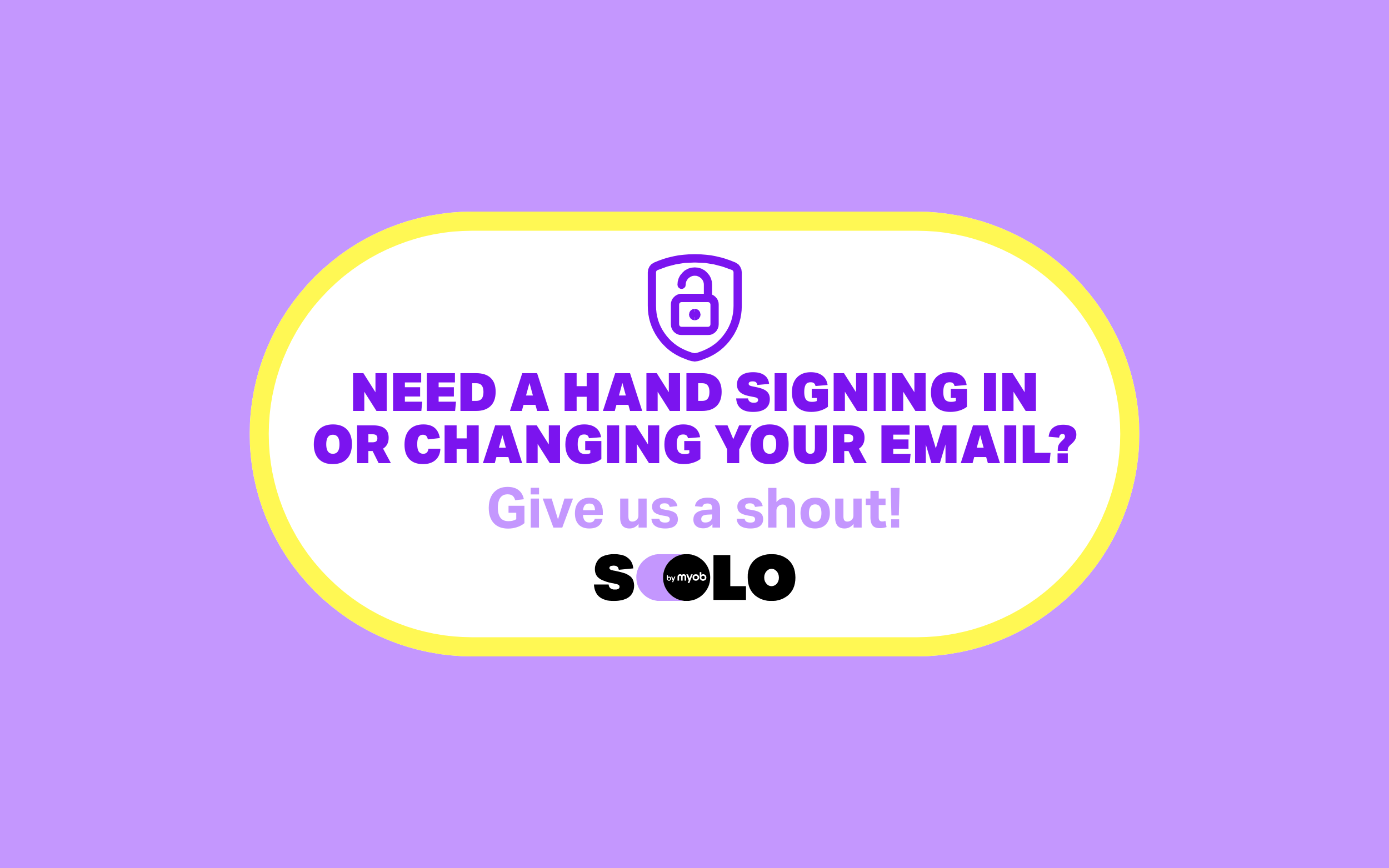 Trouble signing Into Solo? Here’s some tips for getting back in | MYOB ...